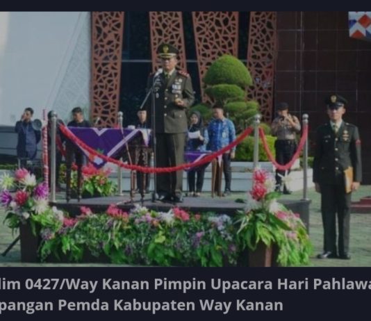Dandim 0427 Way Kanan Pimpin Upacara Hari Pahlawan